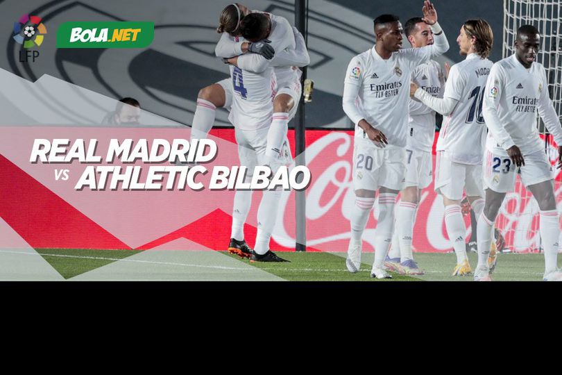 Data dan Fakta La Liga: Real Madrid vs Athletic Bilbao