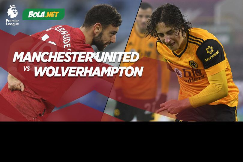 Data dan Fakta Premier League: Manchester United vs Wolverhampton