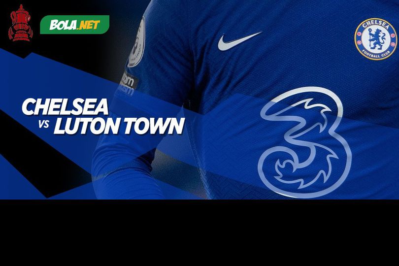 Link Live Streaming Chelsea vs Luton Town di Vidio, 24 Januari 2021