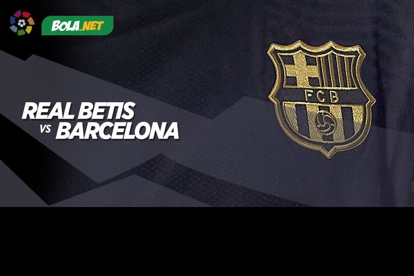 Jadwal dan Live Streaming Real Betis vs Barcelona, Senin 8 Februari 2021