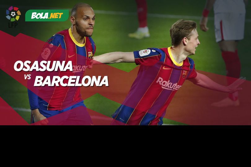 Prediksi Osasuna vs Barcelona 7 Maret 2021