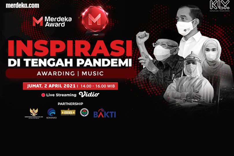 Yuk Saksikan Merdeka Award 2021 Pada 2 April 2021: Inspirasi di Tengah Pandemi