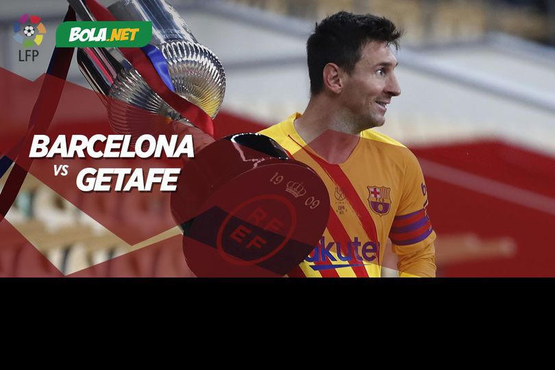 Data dan Fakta La Liga: Barcelona vs Getafe