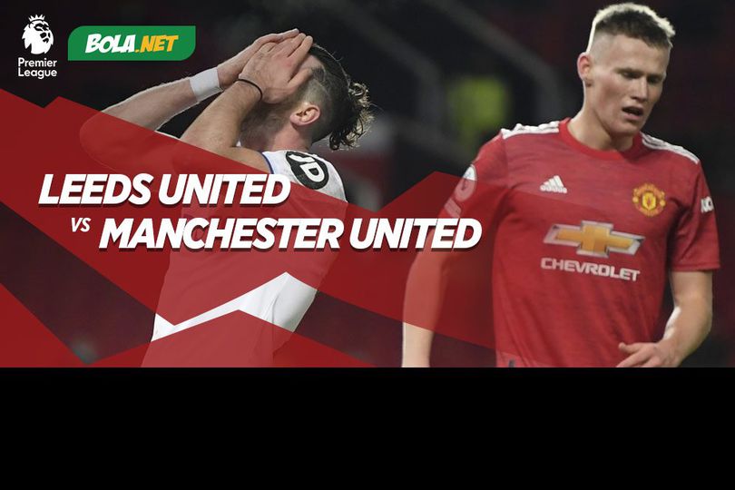 Jadwal dan Live Streaming Leeds United vs Manchester United di Mola TV, 25 April 2021