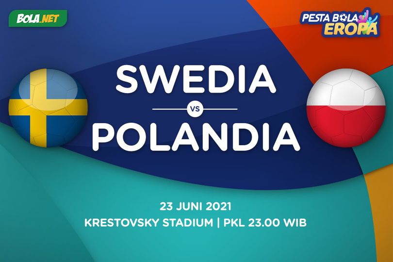 Prediksi Euro: Swedia vs Polandia 23 Juni 2021