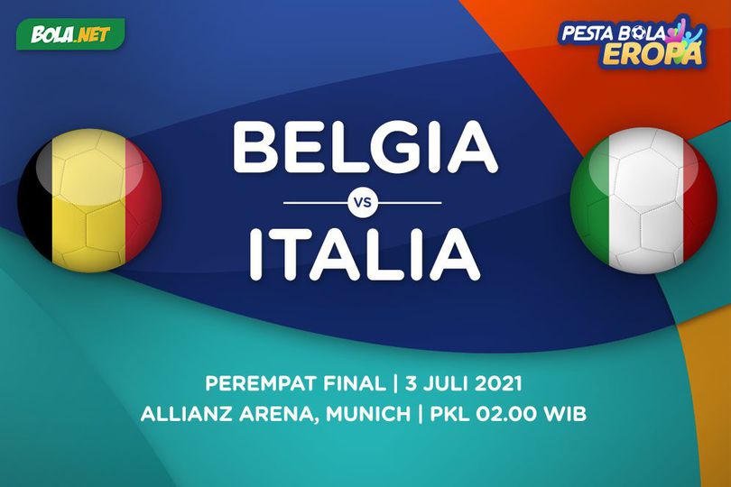 Prediksi Euro: Belgia vs Italia 3 Juli 2021