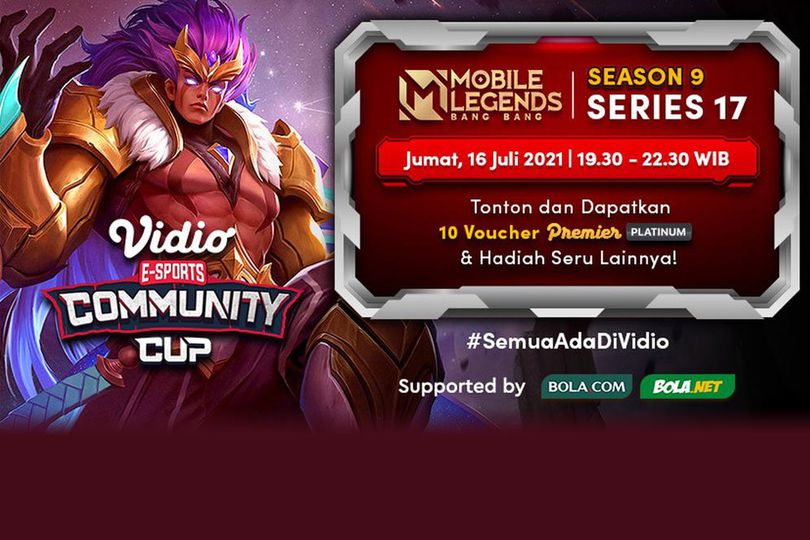 Live Streaming Vidio Community Cup Season 9 Mobile Legends Series 17 di Vidio, 16 Juli 2021