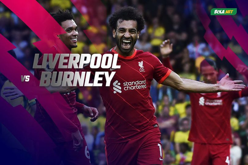 Prediksi Liverpool vs Burnley 21 Agustus 2021