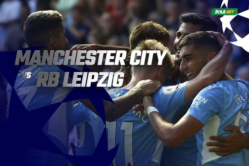 Prediksi Manchester City vs RB Leipzig 16 September 2021