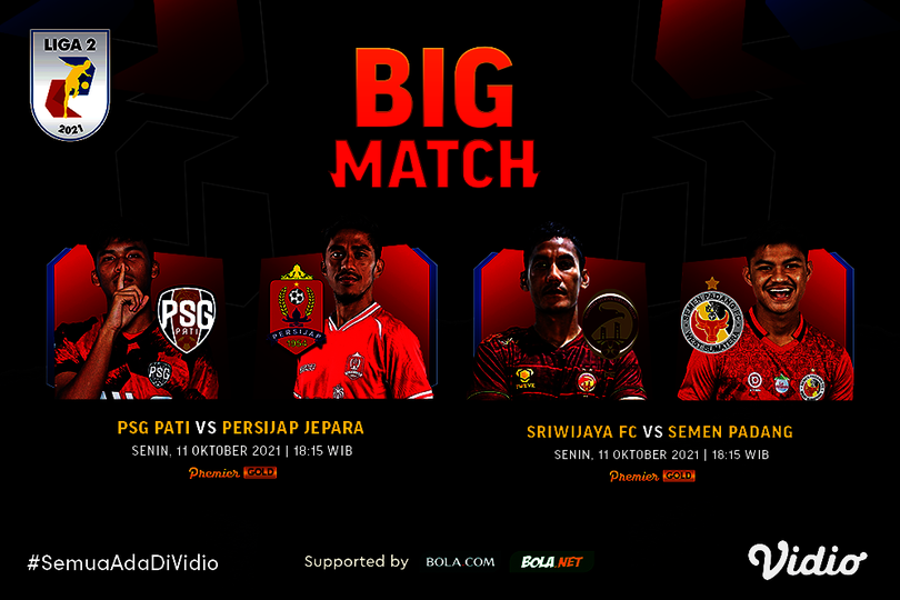 Link Live Streaming PSG Pati vs Persijap dan Sriwijaya FC vs Semen Padang di Vidio Link Live Streaming PSG Pati vs Persijap dan Sriwijaya FC vs Semen Padang di Vidio