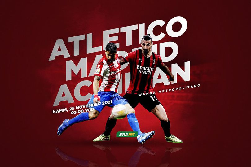 Jadwal dan Link Live Streaming Liga Champions: Atletico Madrid vs AC Milan di Vidio