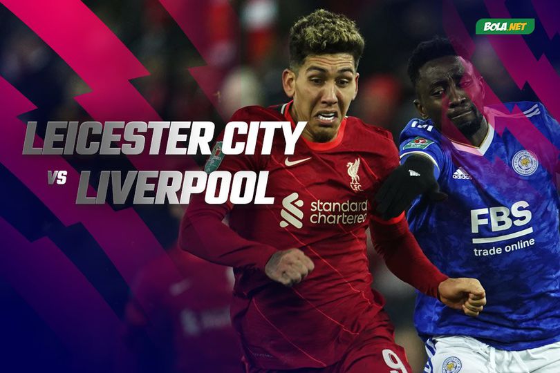 Prediksi Leicester City vs Liverpool 29 Desember 2021