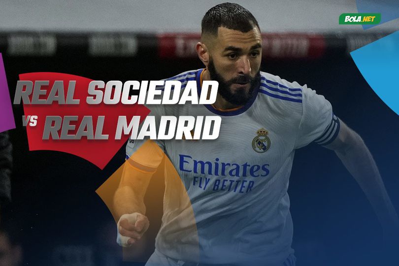 Data dan Fakta La Liga: Real Sociedad vs Real Madrid