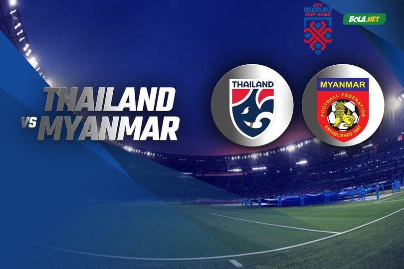 Prediksi Piala AFF: Thailand vs Myanmar 11 Desember 2021