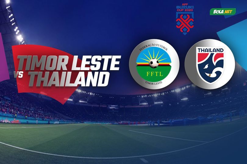 Hasil Piala AFF 2020: Thailand Tanpa Kesulitan Sikat Timor Leste