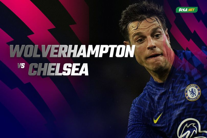 Prediksi Wolverhampton vs Chelsea 19 Desember 2021