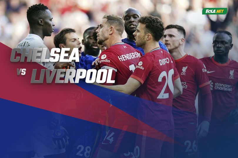 Prediksi Chelsea vs Liverpool 27 Februari 2022