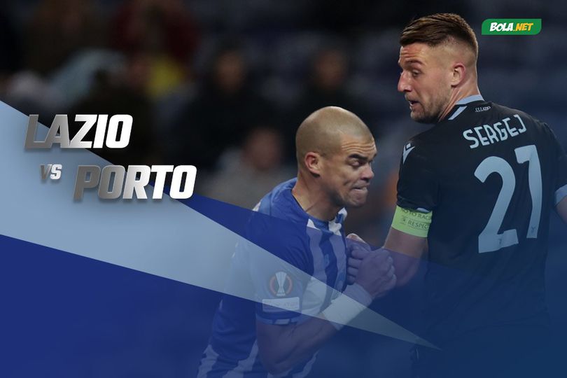 Prediksi Lazio vs Porto 25 Februari 2022