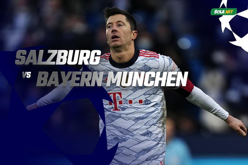 Prediksi Salzburg vs Bayern Munchen 17 Februari 2022