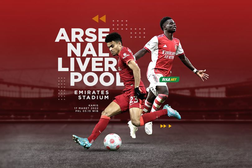 Jadwal dan Live Streaming Arsenal vs Liverpool 17 Maret 2022