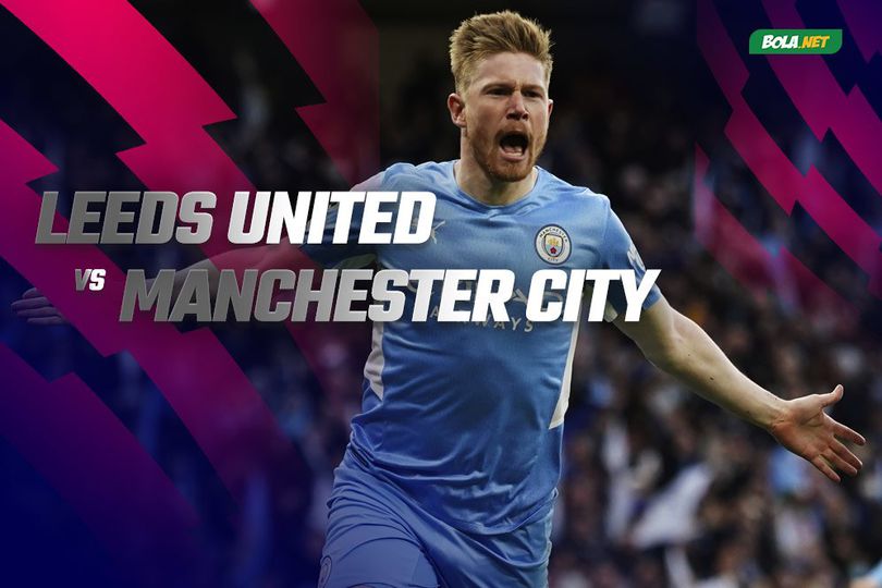 Link Live Streaming Leeds United vs Manchester City, Sabtu 30 April 2022