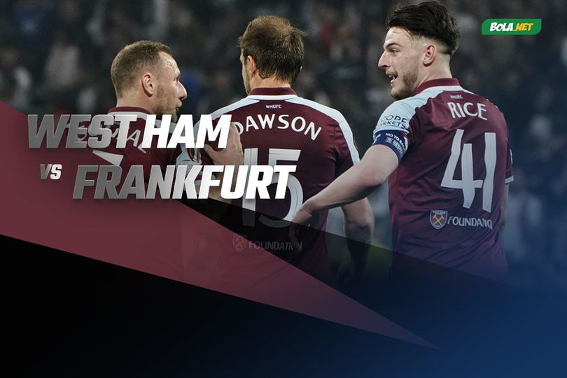 Data dan Fakta Liga Europa: West Ham vs Eintracht Frankfurt