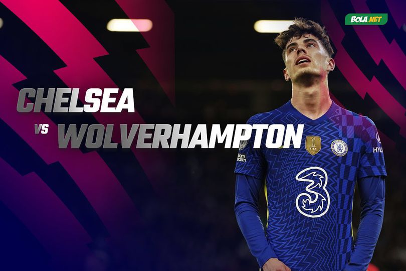 Jadwal dan Live Streaming Chelsea vs Wolverhampton di Mola TV