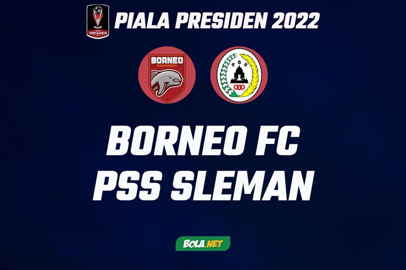 Link Streaming Piala Presiden 2022: Borneo FC vs PSS Sleman di Vidio, Senin 11 Juli 2022