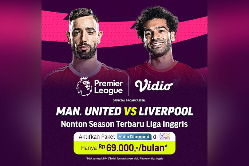 Ayo Nonton MU vs Liverpool dengan Lebih Murah! Ada Promo dari Vidio untuk Pembaca Setia Bola.net