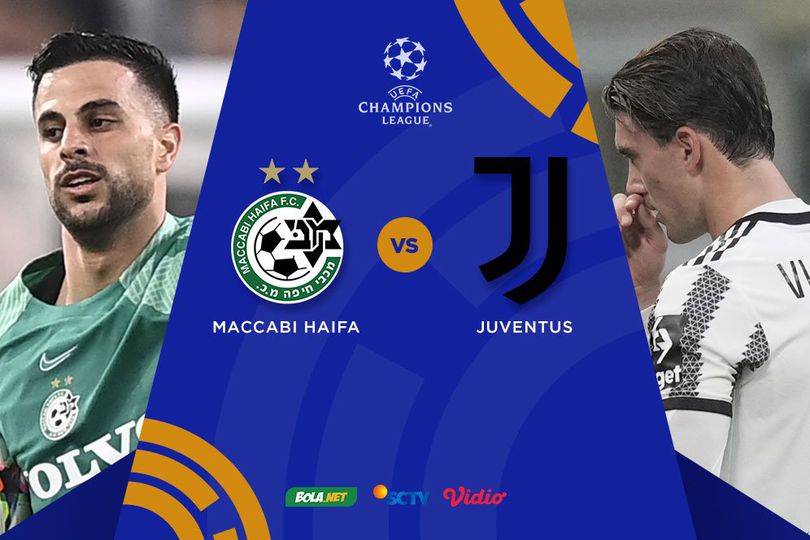 Live Streaming Liga Champions di Vidio: Maccabi Haifa vs Juventus Hari Ini, 11 Oktober 2022