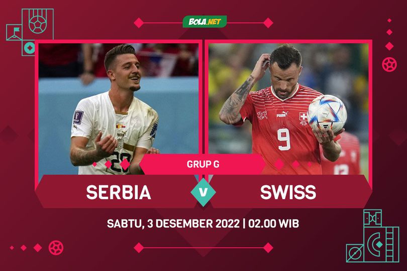 Prediksi Piala Dunia: Serbia vs Swiss 3 Desember 2022