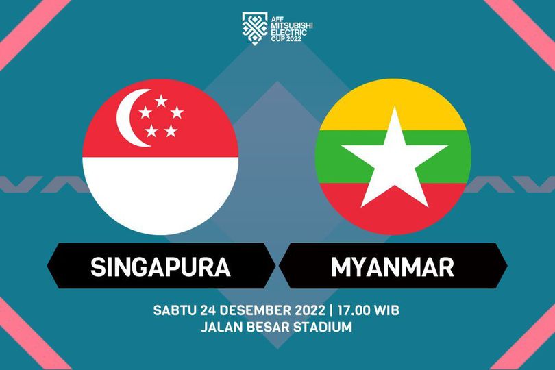 Link Live Streaming Singapura vs Myanmar 24 Desember 2022