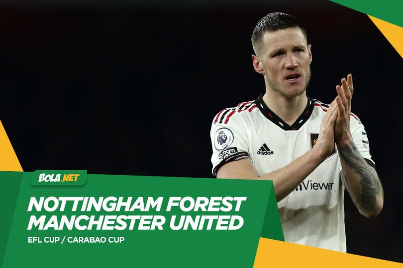 Live Streaming Semifinal Carabao Cup: Nottingham Forest vs Manchester United Hari Ini, 26 Januari 2023