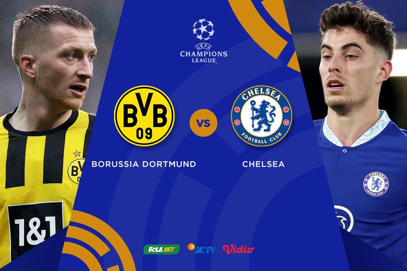 Nonton Live Streaming Liga Champions Borussia Dortmund vs Chelsea Hari Ini, 16 Februari 2023