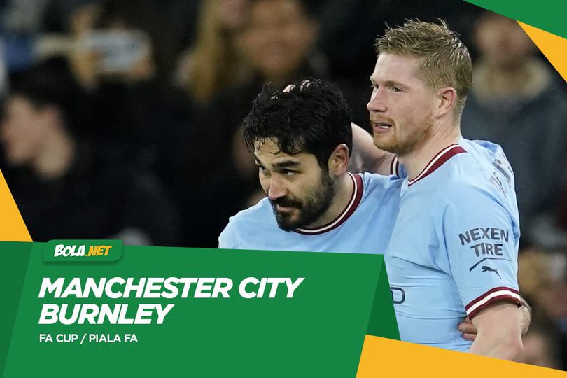 Prediksi Manchester City vs Burnley 19 Maret 2023