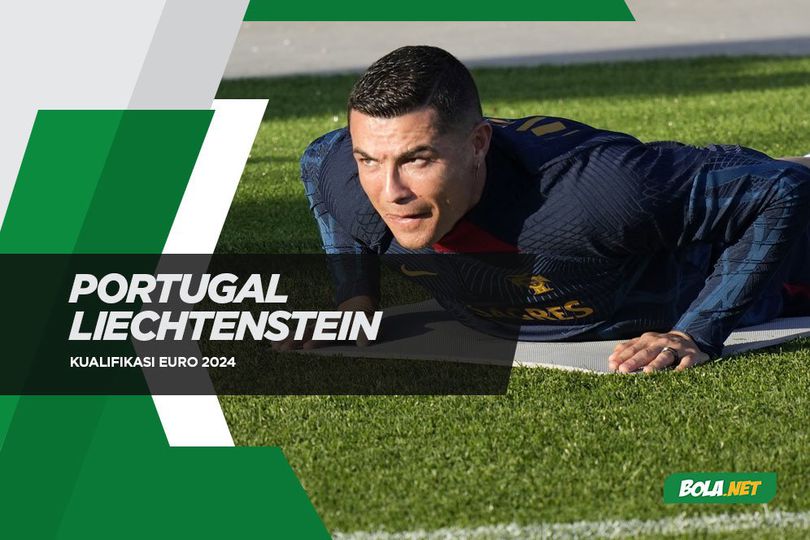 Prediksi Portugal vs Liechtenstein 24 Maret 2023