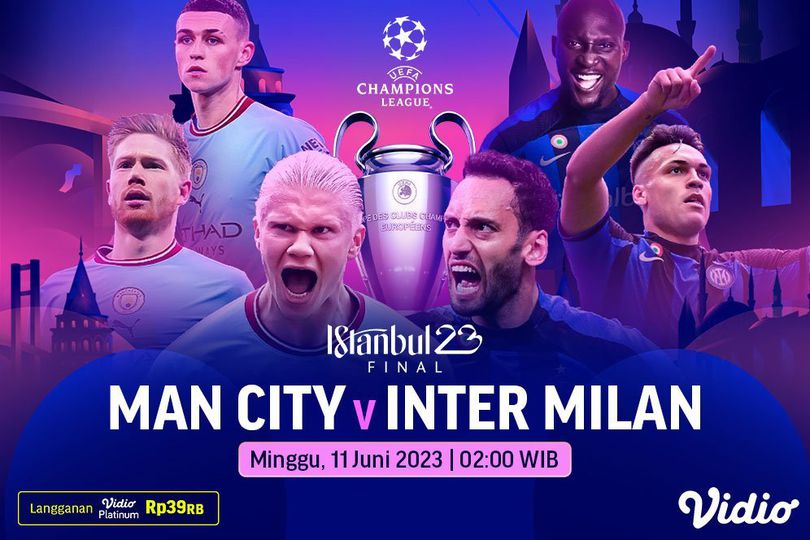 Siaran Langsung Final Liga Champions: Manchester City vs Inter Milan di Vidio