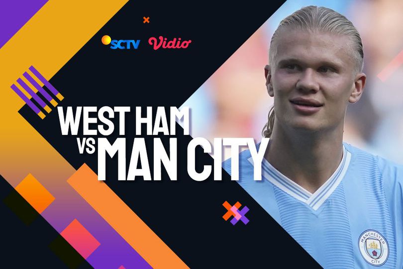 Link Live Streaming Premier League West Ham vs Manchester City di Vidio