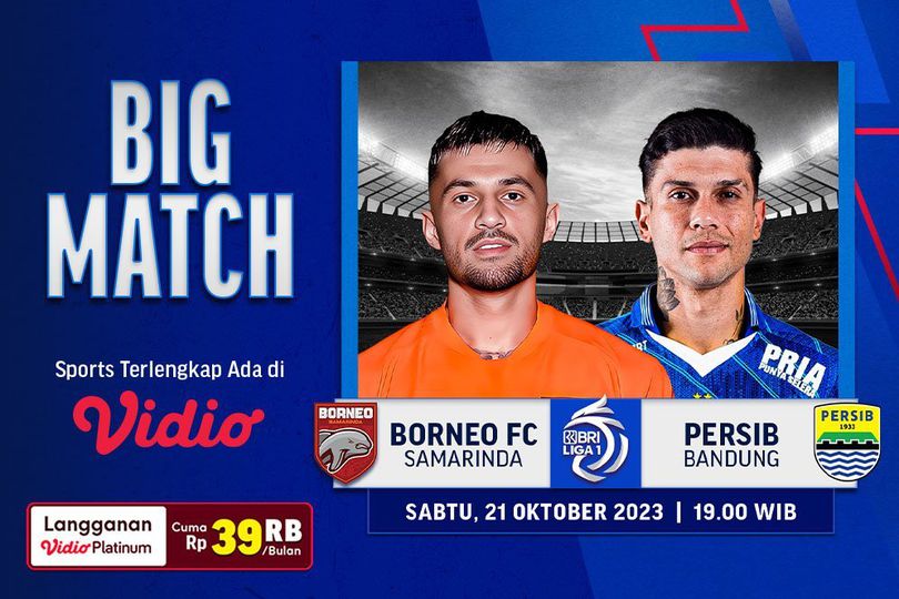 Link Live Streaming Borneo FC Vs Persib Bandung di Vidio, 21 Oktober 2023