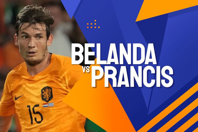 Prediksi Belanda vs Prancis 14 Oktober 2023