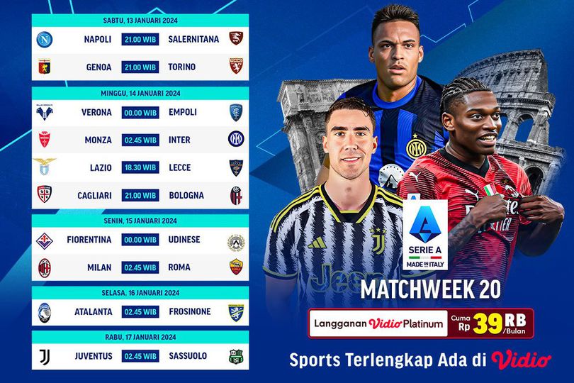 Jadwal Siaran Langsung Liga Italia 2023/2024 Matchweek 20 di Vidio, 13-17 Januari 2024 Jadwal Siaran Langsung Liga Italia 2023/2024 Matchweek 20 di Vidio, 13-17 Januari 2024