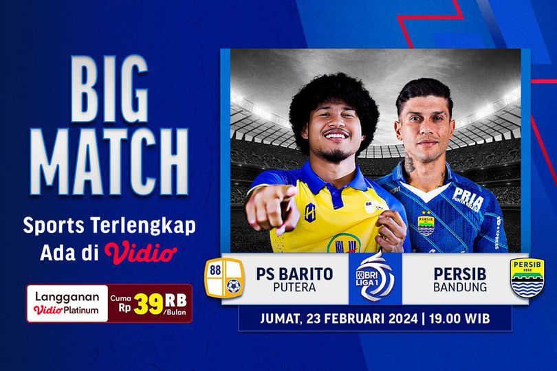 Link Siaran Langsung BRI Liga 1: PS Barito Putera Vs Persib Bandung di Vidio, 23 Februari 2024