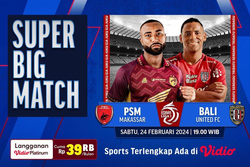 Siaran Langsung BRI Liga 1: PSM Makassar Vs Bali United di Vidio Akhir Pekan Ini