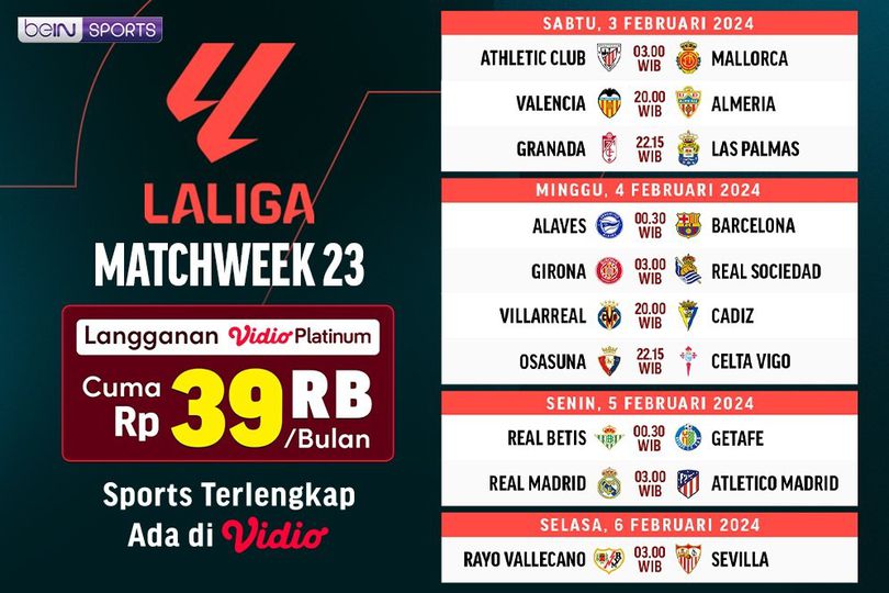 Jadwal Siaran Langsung Liga Spanyol 2023/2024 Matchweek 23 di Vidio Akhir Pekan Ini Jadwal Siaran Langsung Liga Spanyol 2023/2024 Matchweek 23 di Vidio Akhir Pekan Ini