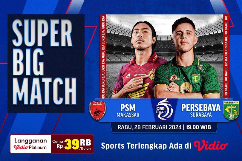 Link Siaran Langsung BRI Liga 1: PSM Makassar vs Persebaya Surabaya, 28 Februari 2024