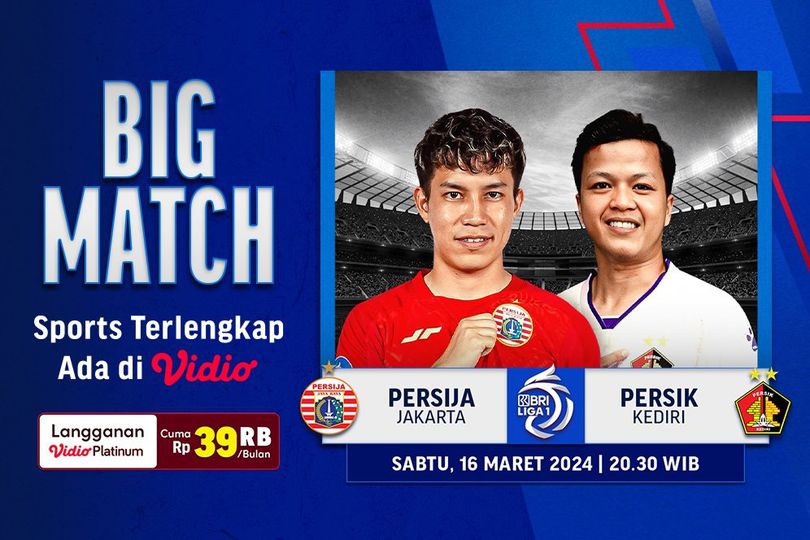 Link Siaran Langsung BRI Liga 1: Persija Jakarta vs Persik Kediri di Vidio, 16 Maret 2024