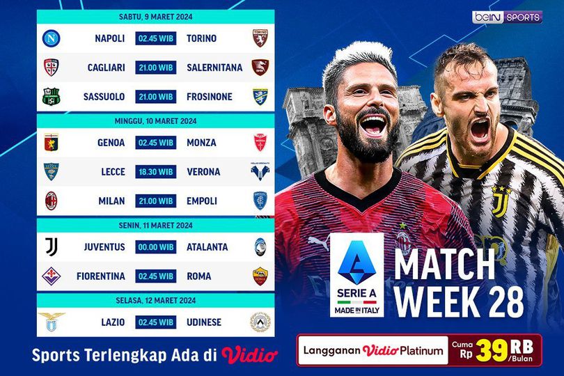 Jadwal Siaran Langsung Liga Italia 2023/2024 Matchweek 28 di Vidio, 9-12 Maret 2024 Jadwal Siaran Langsung Liga Italia 2023/2024 Matchweek 28 di Vidio, 9-12 Maret 2024