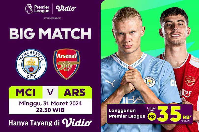 Siaran Langsung Liga Inggris Manchester City vs Arsenal, Minggu 31 Maret 2024 di Vidio