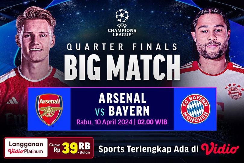 Link Live Streaming Liga Champions: Arsenal Vs Bayern Munchen di Vidio Malam Ini