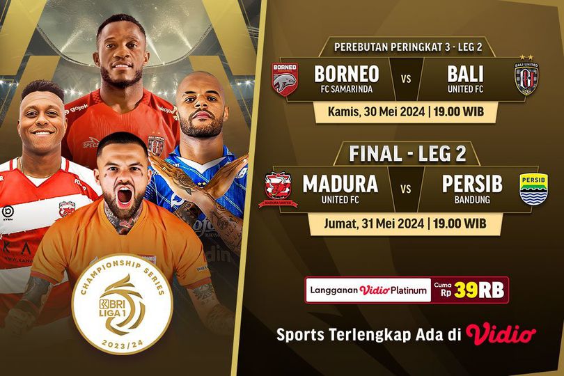 Jadwal Final BRI Liga 1 Championship Series Di Vidio Dan Siaran ...